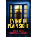 Lying In Plain Sight - Paperback