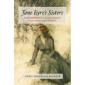 Jane Eyre's Sisters: How Women Live and Write the Heroine's Story - Paperback
