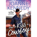 How to Kiss a Cowboy - Mass Market Paperbound