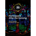 Kierkegaard After the Genome: Science, Existence and Belief in This World - Paperback