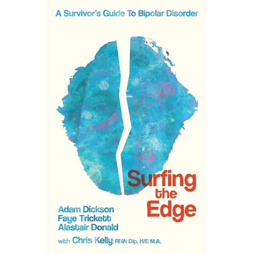 Surfing the Edge: a survivor's guide to bipolar disorder - Paperback