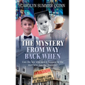 The Mystery from Way Back When - Paperback