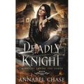 Deadly Knight - Paperback