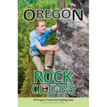 Oregon Rock Climbs: soft cover edition - Paperback