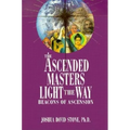 Ascended Masters Light the Way: Beacons of Ascension - Paperback