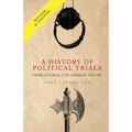 A History of Political Trials: From Charles I to Charles Taylor - Paperback