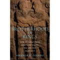 Brotherhood of Kings: How International Relations Shaped the Ancient Near East - Paperback