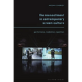The Reenactment in Contemporary Screen Culture: Performance, Mediation, Repetition - Paperback