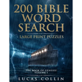 200 Bible Word Search Large Print Puzzles: The Book of Genesis! - Paperback