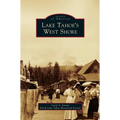 Lake Tahoe's West Shore - Hardcover