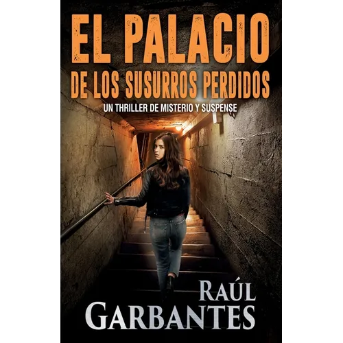 El palacio de los susurros perdidos: Un thriller de misterio y suspense - Paperback
