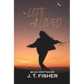 A Life, Well... Lived! - Paperback