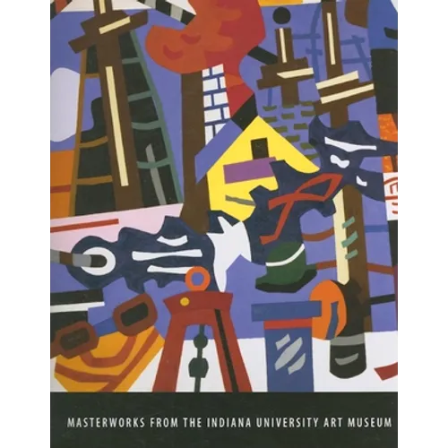 Masterworks from the Indiana University Art Museum - Paperback
