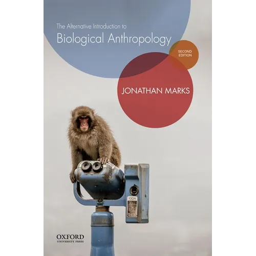 The Alternative Introduction to Biological Anthropology - Paperback