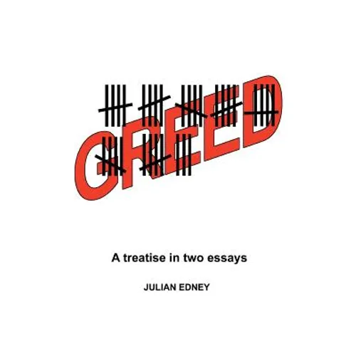 Greed: A Treatise in Two Essays - Paperback