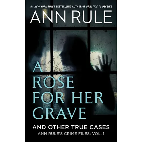 A Rose for Her Grave & Other True Cases - Paperback
