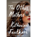 The Other Mothers - Paperback