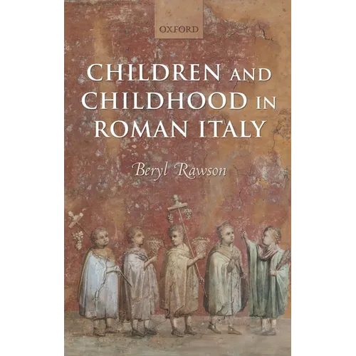 Children and Childhood in Roman Italy - Paperback