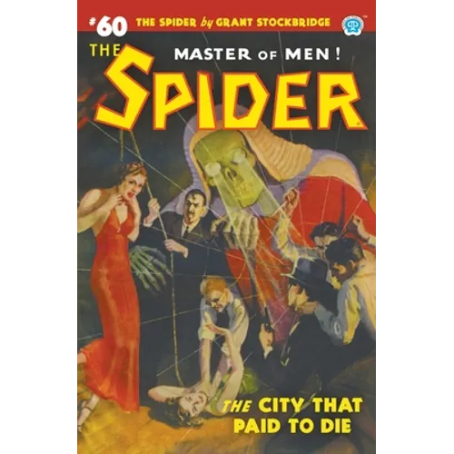 The Spider #60: The City That Paid to Die - Paperback