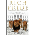 Rich Pride: From A Crying Cub To A Roaring Lion - Paperback