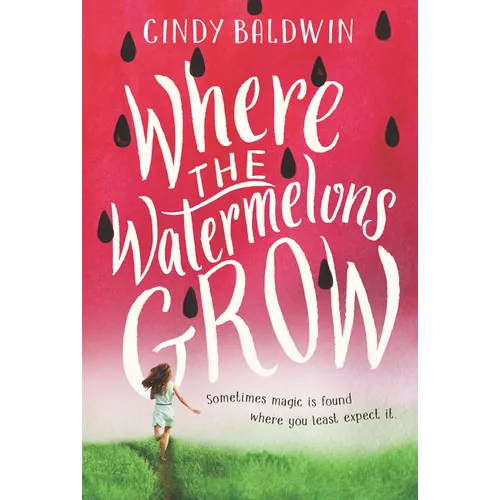 Where the Watermelons Grow - Paperback