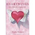 Heartwings: Love Notes for a Joyous Life - Paperback