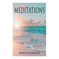 Meditations: Philosophical Contemplations of a Roman Emperor - Paperback