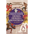 Relatos de mitología griega de 10 minutos- Dioses, héroes y monstruos: Cuentos legendarios de Heracles, Jasón y los argonautas, Teseo, Perseo y muchos - Hardcover