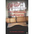 I Wish Someone Had Told Me: Equity for Women in the Church - Paperback