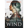 Against the Wind - Paperback