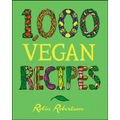 1,000 Vegan Recipes - Hardcover