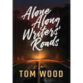 Alone Along Writers' Roads - Hardcover