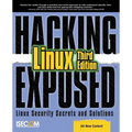 Hacking Exposed Linux: Linux Security Secrets and Solutions - Paperback