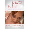 Is this me? Am I her? The Path I Walked - Paperback