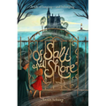 Of Salt and Shore - Hardcover