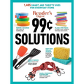 Reader's Digest 99 Cent Solutions: 1465 Smart & Frugal Uses for Everyday Items - Paperback