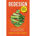 Redesign: Becoming a Happy, Healthy, and Successful Entrepreneur - Paperback