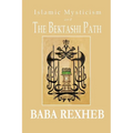 Islamic Mysticism and the Bektashi Path - Paperback