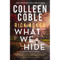 What We Hide: A Romantic Suspense Where Love, Lies, and Legacy Collide - Hardcover