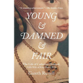 Young and Damned and Fair - Paperback