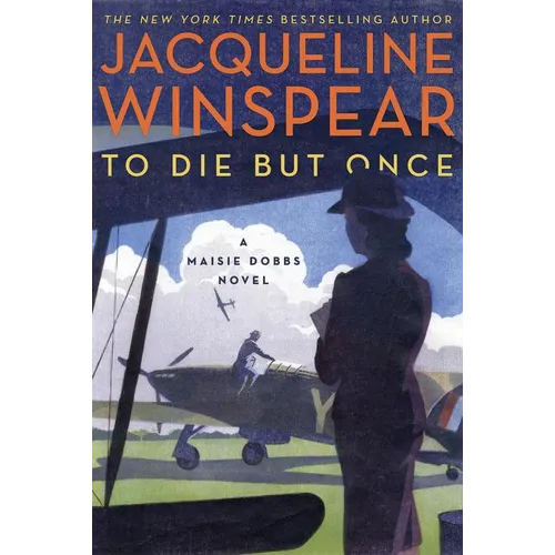 To Die But Once: A Maisie Dobbs Novel - Paperback