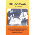 The Lookout: A True Story - Paperback
