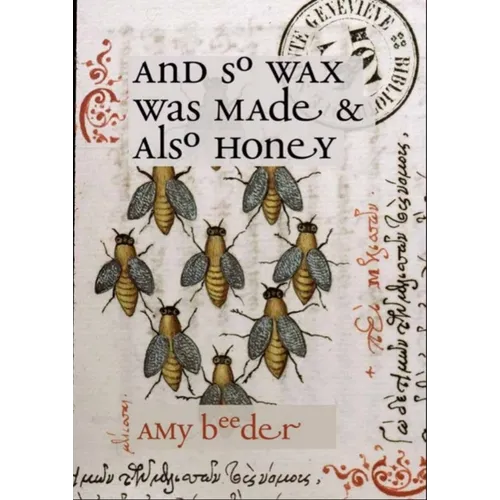 And So Wax Was Made & Also Honey - Paperback