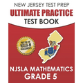 NEW JERSEY TEST PREP Ultimate Practice Test Book NJSLA Mathematics Grade 5: Includes 8 Complete NJSLA Mathematics Practice Tests - Paperback