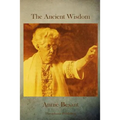 The Ancient Wisdom - Paperback