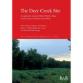 The Deer Creek Site: An eighteenth-century fortified Wichita village on the American Southern Great Plains - Paperback