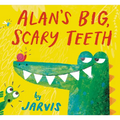 Alan's Big, Scary Teeth: (A Laugh Out Loud Storytime Favorite with Playful Alligator Humor and Jungle Fun for Kids Ages 2-5) - Hardcover