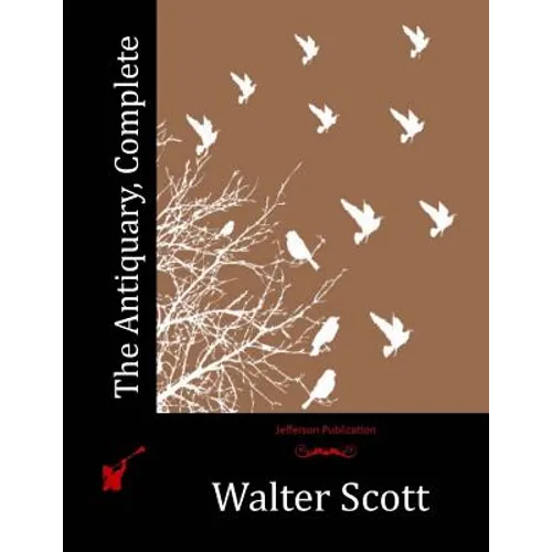 The Antiquary, Complete - Paperback