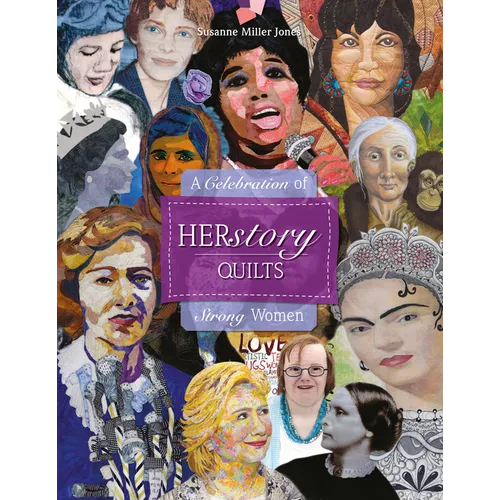 Herstory Quilts: A Celebration of Strong Women - Hardcover