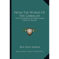 From The World Of The Cabbalah: The Philosophy Of Rabbi Judah Loew Of Prague - Paperback